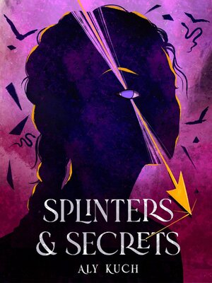 cover image of Splinters & Secrets